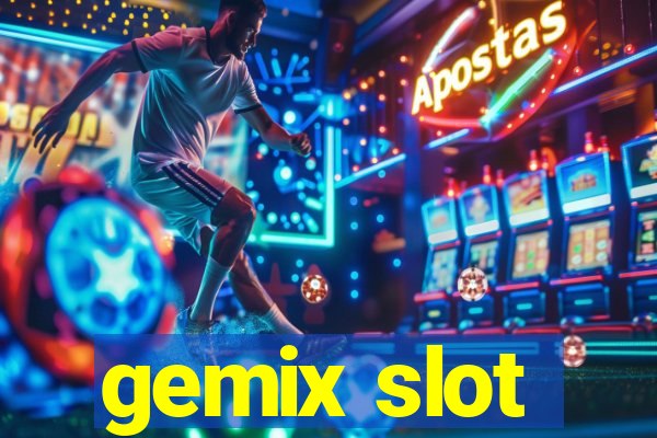 gemix slot